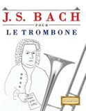 J. S. Bach pour le Trombone