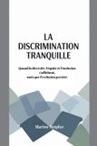 La Martine Simplice La Discrimination Tranquille Paperback