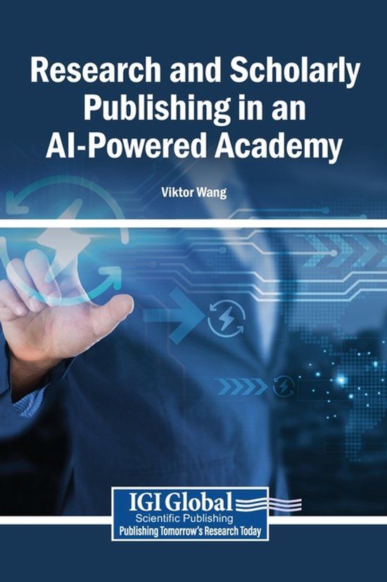 Research Igi Global Scientific Publishing Research and Scholarly Publishing in an AI-Powered Academy