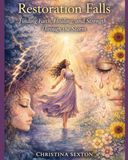 Restoration Falls: Finding Faith, Healing, and Strength Through the Storm