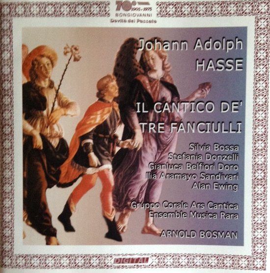 Il Hasse: Il Cantico De' Tre Fanciulli