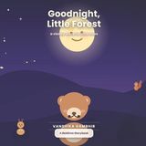 "Goodnight, Independently Published "Goodnight, Little Forest" Paperback