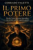 Il Primo Potere: Perché l'etica governa (dovrebbe) la società e guida i quattro poteri