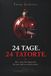 24 Tage. 24 Tatorte. Der psychologische Krimi-Adventskalender: Mörderisch spannende & winterlich kalte Krimigeschichten für alle Fans von psychologischen Kriminalfällen.