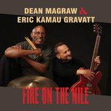 Music&Words Dean Magraw & Eric Kamau Gravatt - Fire On The Nile (CD)