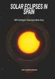 SOLAR ZWO SOLAR ECLIPSES IN SPAIN Telescopes MADE EASY