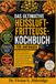 DAS ULTIMATIVE HEISSLUFTFRITTEUSE-KOCHBUCH FÜR ANFÄNGER