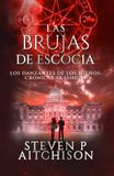 Las Brujas de Escocia: Los Danzantes de Los Sueños Libro 8: Un Thriller de Fantasía Urbana, Magia y Misterio