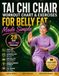 Tai Chi Chair Workout Chart And Exercises for Belly fat