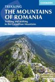 The Bol The Mountains of Romania: Trekking and walking in the Carpathian Mountains