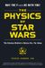 PHYSICS Simon & Schuster The Physics of Star Wars