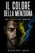 Il colore della menzogna: Un thriller psicologico