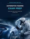 Ontario Automotive Painter Exam Prep: Ontario Study Guide, Practice Questions and Three Full-Length Mock Tests