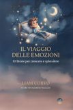 IL VIAGGIO DELLE EMOZIONI: 10 Storie per crescere e splendere