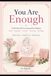 You Are Enough: A 180-Day Self-Love Journal for Women
