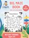 Big Maze Book: For Little Explorers: 40 Fun Themes and Easy Puzzles for Kids Ages 3-6 | Preschool Activity Book