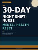 The 30-Day Night Shift Nurse Mental Health Reset