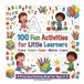 100 Fun Activities for Little Learners: Trace • Count • Color • Match • Learn A Preschool Activity Book for Ages 3–5