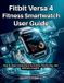 Fitbit Versa 4 Fitness Smartwatch User Guide