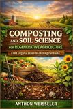 Composting Bol Composting and Soil Science for Regenerative Agriculture