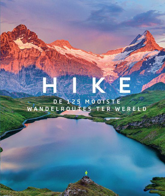 Hike: Spectrum Hike: De 125 mooiste wandelroutes ter wereld