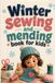 Winter Sewing and Mending Book for Kids