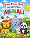 Il mio primo libro da colorare - Animali: Per bambini dai 4 ai 7 anni / Coloring book for Kids ages 4-7
