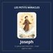 Les petits miracles - Tome 2: Joseph : Le garçon qui ratait tout… et qui apprit à voler