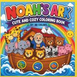 NOAH'S ARK: CUTE AND COZY COLORING BOOK