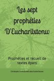 Les Bol Les sept prophéties D'Eucharilxtonw