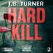 Hard Omondi Hard Kill - Ein Jon Reznick-Thriller von J.B. Turner