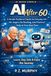 AI After 60: A Gentle Guide to Claude for Everyday Life