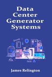 Data Center Generator Systems: ATS, Fuel, and Runtime Assurance