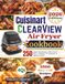 Cuisinart ClearView Air Fryer Cookbook