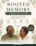 Rooted in Memory: A Culturally Meaningful Activity Book for Memory Care and Connection