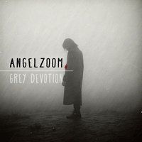 Angelzoom Grey Devotion (Digipak)