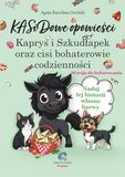 KASiDowe opowieści. Kaprys i Szkudłapek oraz cisi bohaterowie codzienności: Wersja do kolorowania