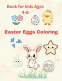 Easter Eggs Coloring Book for Kids Ages 4-8: A Fun Easter Activity Book for Kids