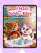 Good Habits with Teddy & Kitty: A Fun Story Adventure Teaching Kindness, Safety, and Daily Routines