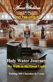ON THE LEDGE Holy Water Journey: My Walk in the Great Light