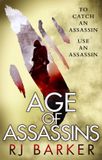 Age of Assassins The Wounded Kingdom Book 1 To catch an assassin, use an assassin