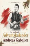 Der Bol Der inoffizielle Adventskalender über Andreas Gabalier