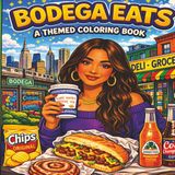 Bodega Eats: A NYC Street Food & Corner Store Coloring Book