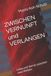 ZWISCHEN Bol ZWISCHEN VERNUNFT und VERLANGEN Paperback