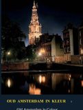 Oud Brave New Books Oud Amsterdam in kleur / Old Amsterdan in Colour