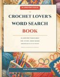 The Crochet Lover's Word Search Book