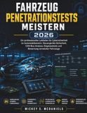 Fahrzeug Penetrationstests meistern 2026: Ein professioneller Leitfaden für Cybersicherheit im Automobilbereich, Steuergeräte Sicherheit, CAN-Bus-Analyse, Diagnosetests und Bewertung vernetzter Fahrzeuge