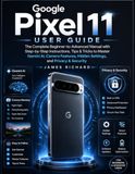 Google Pixel 11 User Guide