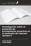 Investigación OmniScriptum SRL Investigación sobre el protocolo de enrutamiento proactivo en el protocolo de Internet versión 6 Paperback