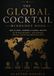 The Global Cocktail Mixology Book